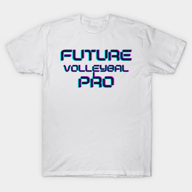 Future volleyball pro T-Shirt by RetroTSquad